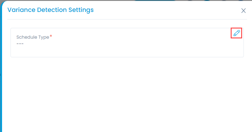 Edit Variance Detection Schedule